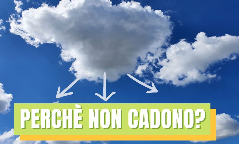 perchè le nuvole non cadono